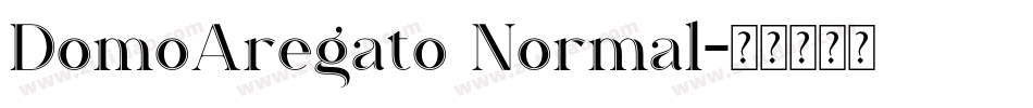 DomoAregato Normal字体转换